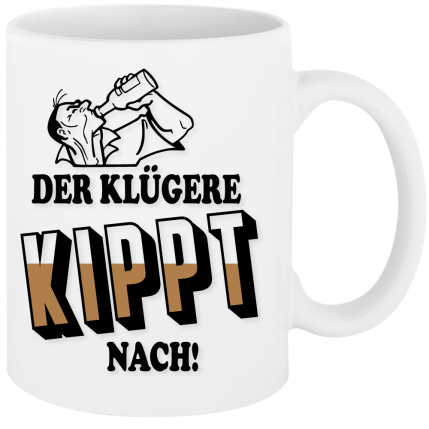 Biermotiv Der klügere kippt nach