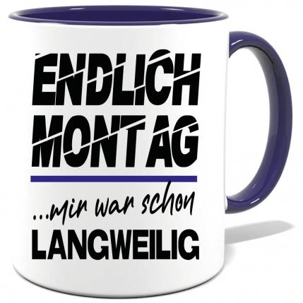 Sprüche Tasse Mann Endlich Montag