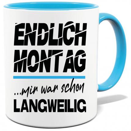 Sprüche Tasse Mann Endlich Montag