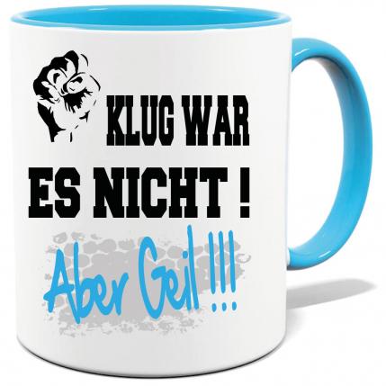 Hellblaue Sprüche Tasse Männer Es war geil