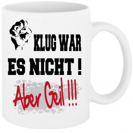 Weisse Sprüche Tasse Männer Es war geil