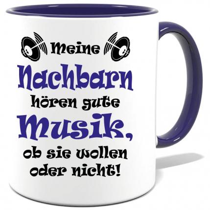 Dunkelblaue Sprüche Tasse Männer Nachbarn hören laute Musik