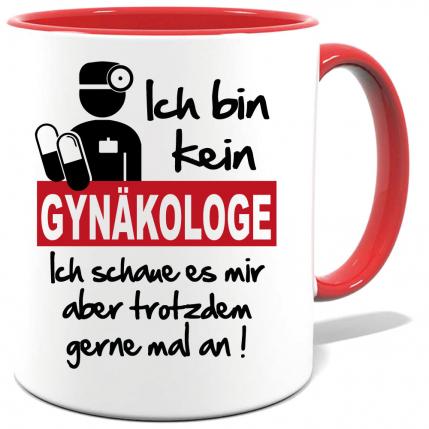 Rote Sprüche Tasse Männer Gynäkologe gerne anschauen Frauenarzt