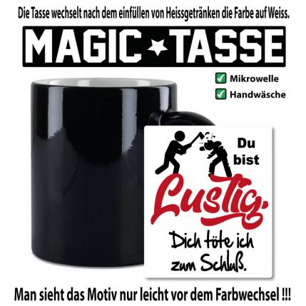 Magic Sprüche Tasse Männer Gewalt Kopf ab