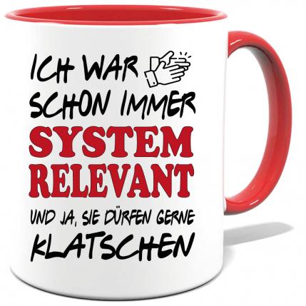 Rote Sprüche Tasse Männer Systemrelevant