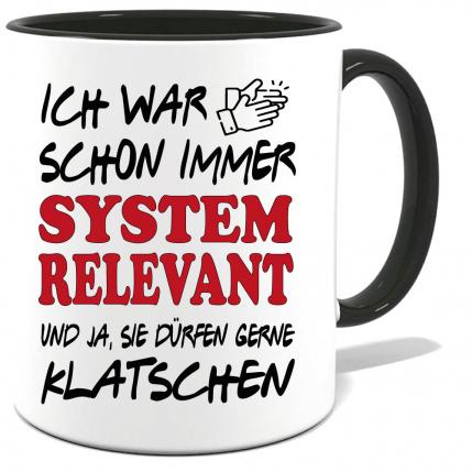 Schwarze Sprüche Tasse Männer Systemrelevant