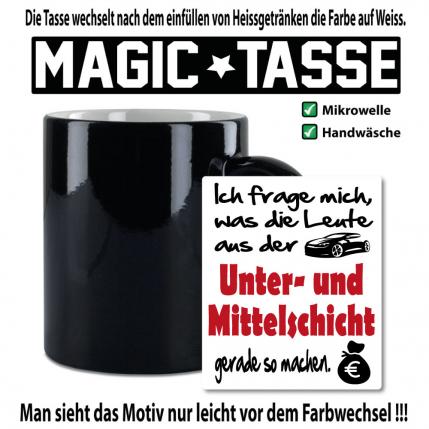 Magic Sprüche Tasse Männer Unterschicht Mittelschicht