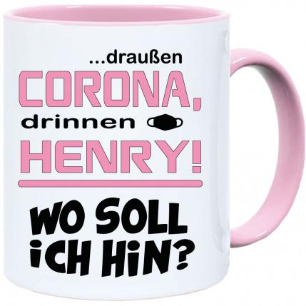 Tasse Corona * Wo soll ich hin