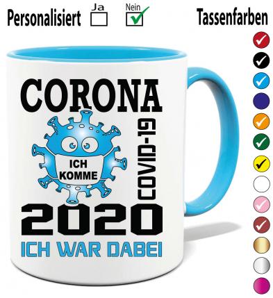 Tasse Corona für Büro und Arbeitsplatz   2020 Ich war dabei