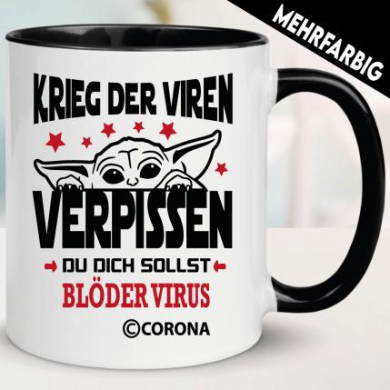 Corona Tasse   Verpissen du dich sollst blöder Virus. Yoda spricht