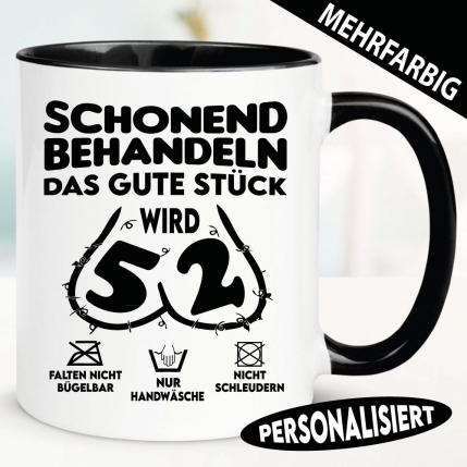 Sprüche Tasse zum Geburtstag Das Stück wird