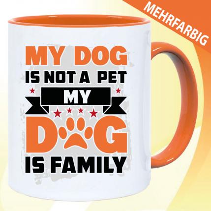 Dog is my Family Tasse Hundebesitzer.