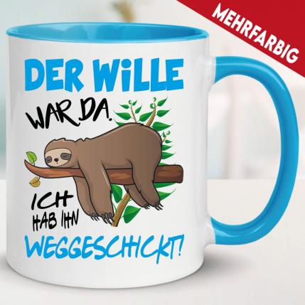 Faultier Tasse Der Wille war da