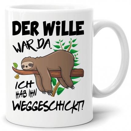 Faultier Tasse Der Wille war da Weiss