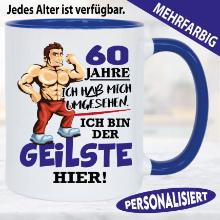 Tasse Geburtstag Ich bin der geilste