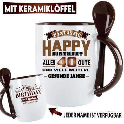 Tasse zum 40. Geburtstag Fantastic Birthday