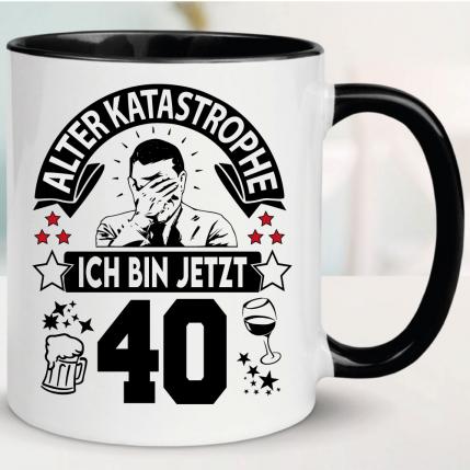 Tasse 40. Geburtstag Eine Katastrophe Schwarz