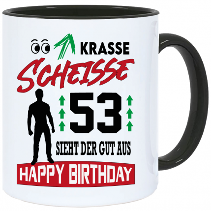 Tasse Geburtstag Männer Krasse Scheisse