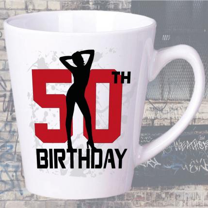 Tasse zum 50. Geburtstag Sexy Girl Latte Becher