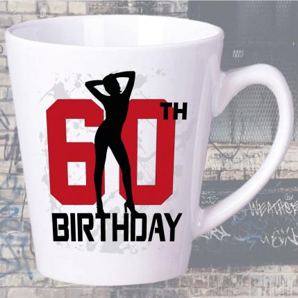 Tasse zum 60. Geburtstag Sexy Girl Latte Becher