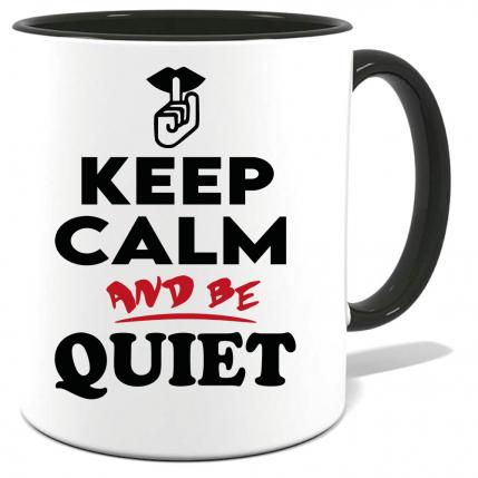 Tasse Keep Calm Sei Leise