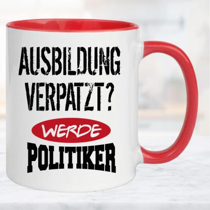 Tasse dumme Politiker Ausbildung Verpatzt