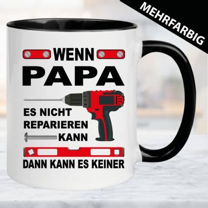 Tasse Wenn Papa es nicht reparieren kann, kann es keiner.