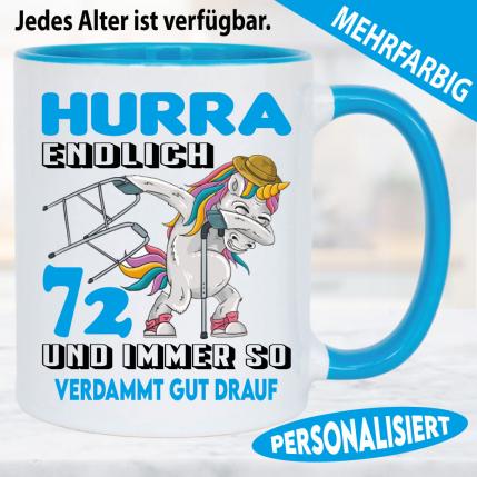 Sprüche Tasse zum Geburtstag Verdammt Gut drauf