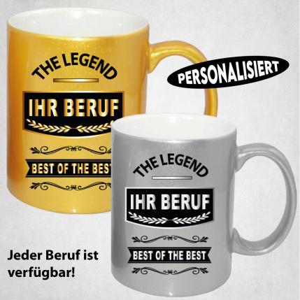 Tasse mit Beruf The Legende Gold