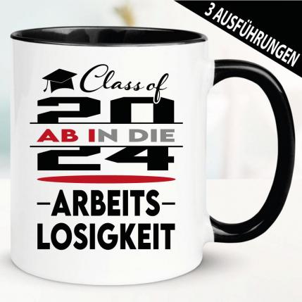 Tasse Abitur. AB I n die Arbeitslosigkeit.