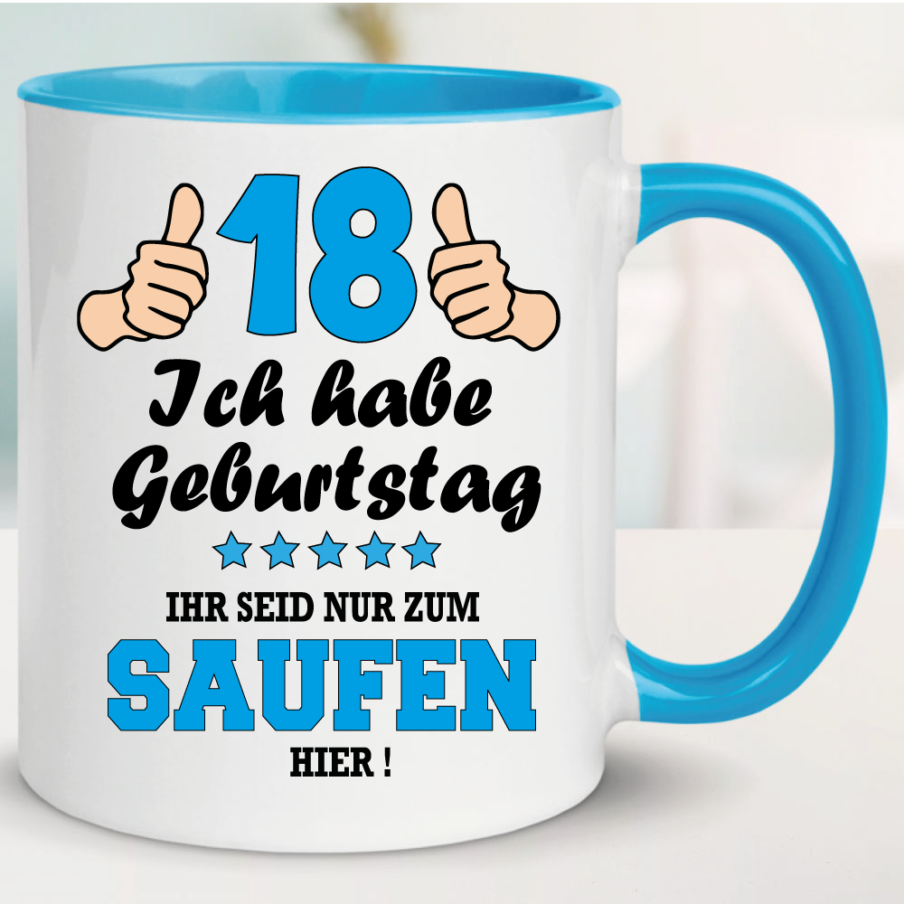 Tasse Geburtstag zum Saufen hier 18. Hellblau