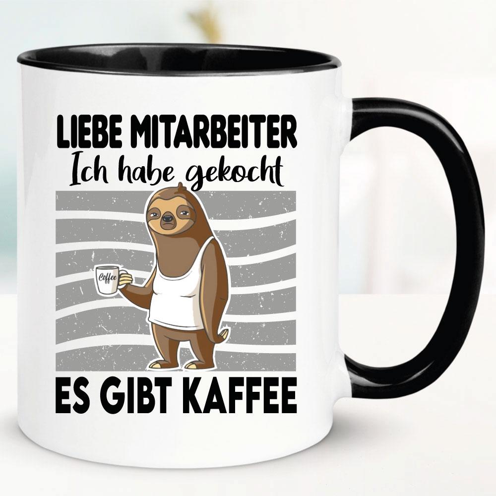 Tasse Liebe Mitarbeiter, ich habe gekocht .Es gibt Kaffee