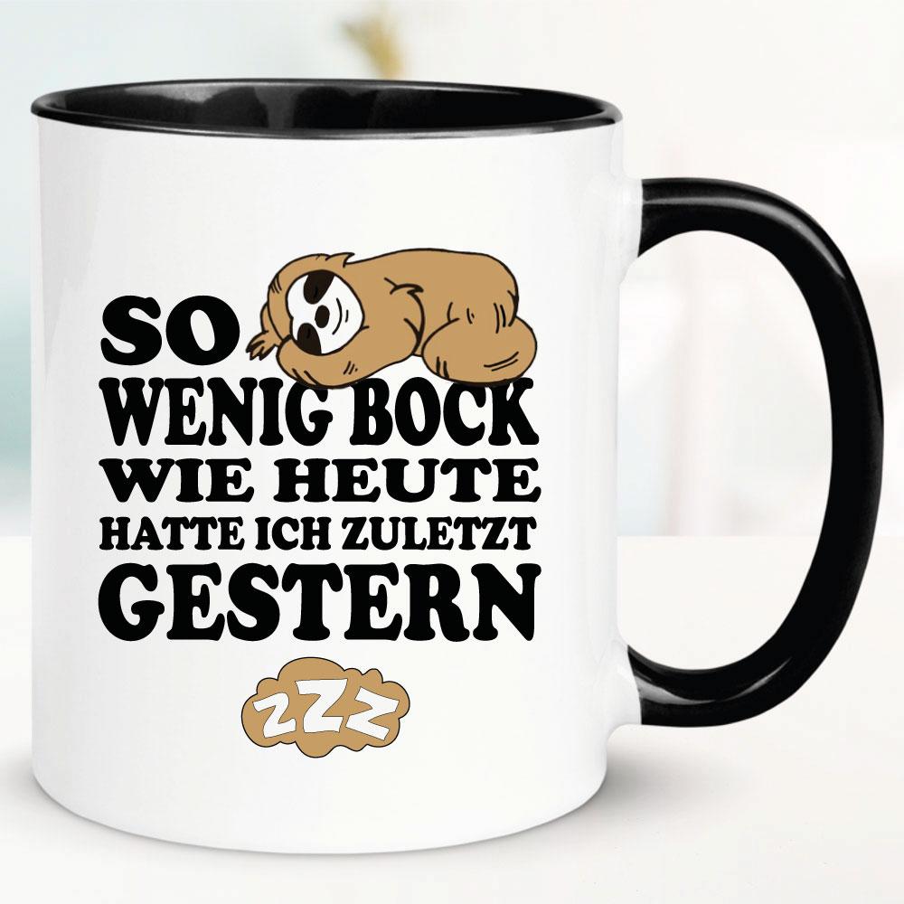 Lustige Sprüche Tasse für Büro und Arbeit: Wenig Bock