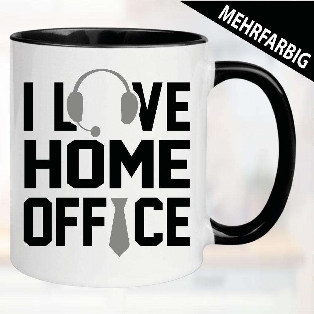 Tasse Schrift I Love Home Office