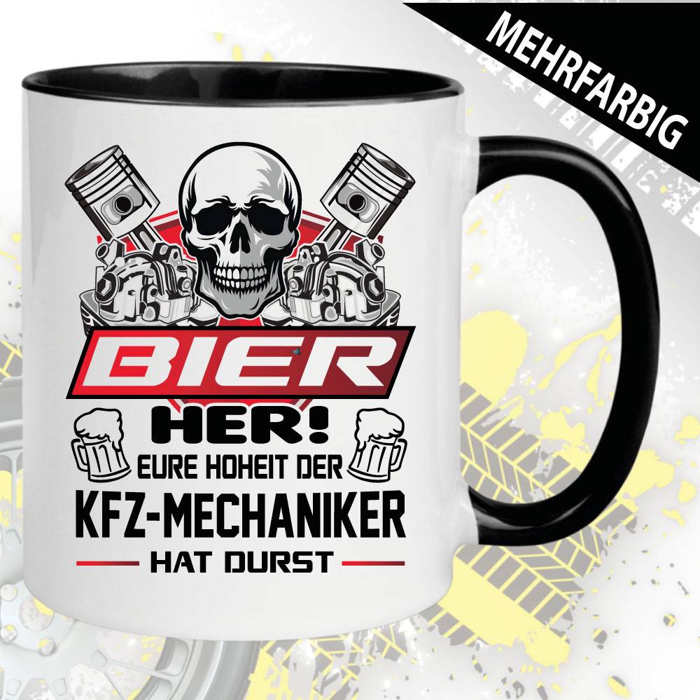 Tasse KFZ-Mechaniker. Bier her. Hoheit hat Durst