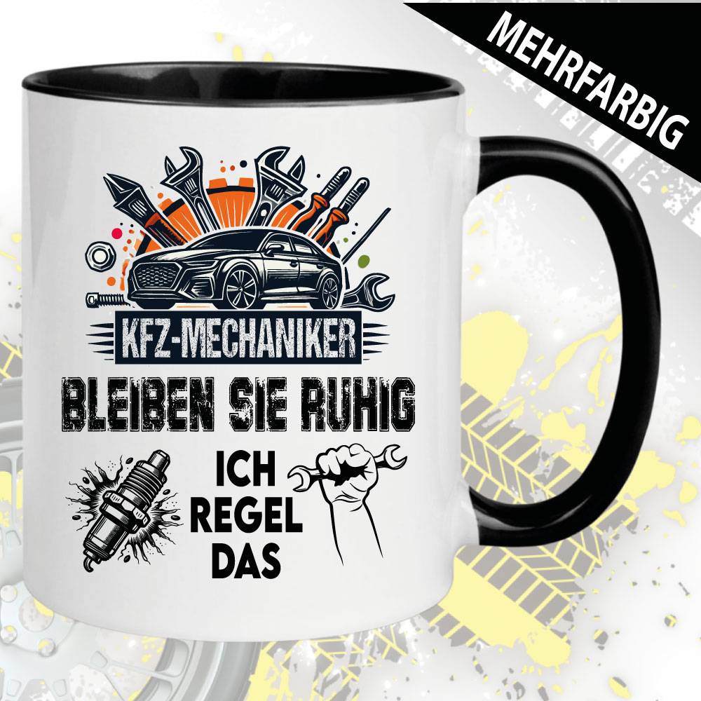 Tasse KFZ-Mechaniker. Automechaniker. Ruhig bleiben