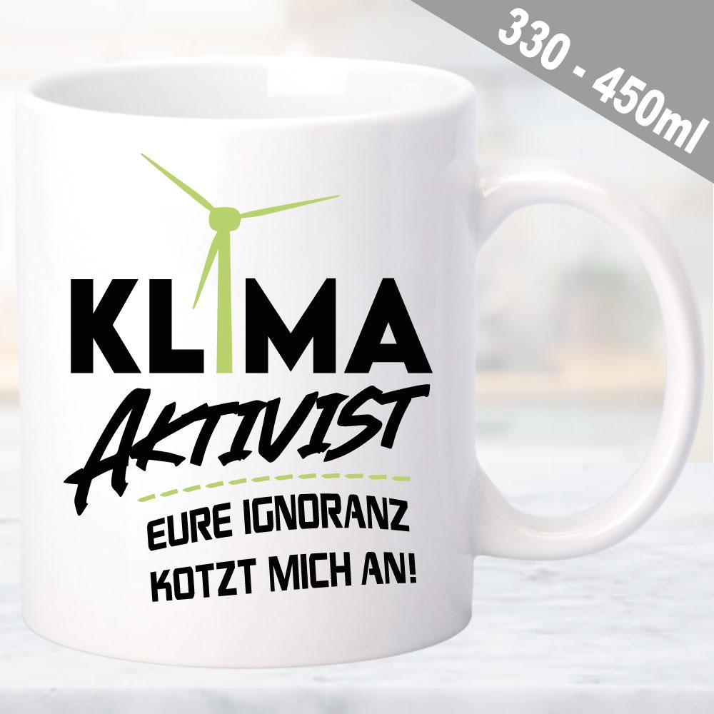 Tasse Klimawandel Aktivist Eure Ignoranz