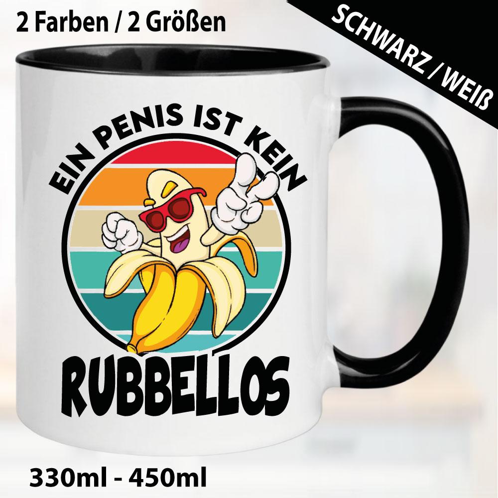 Tasse lustig Banane Ein Penis ist kein Rubbellos