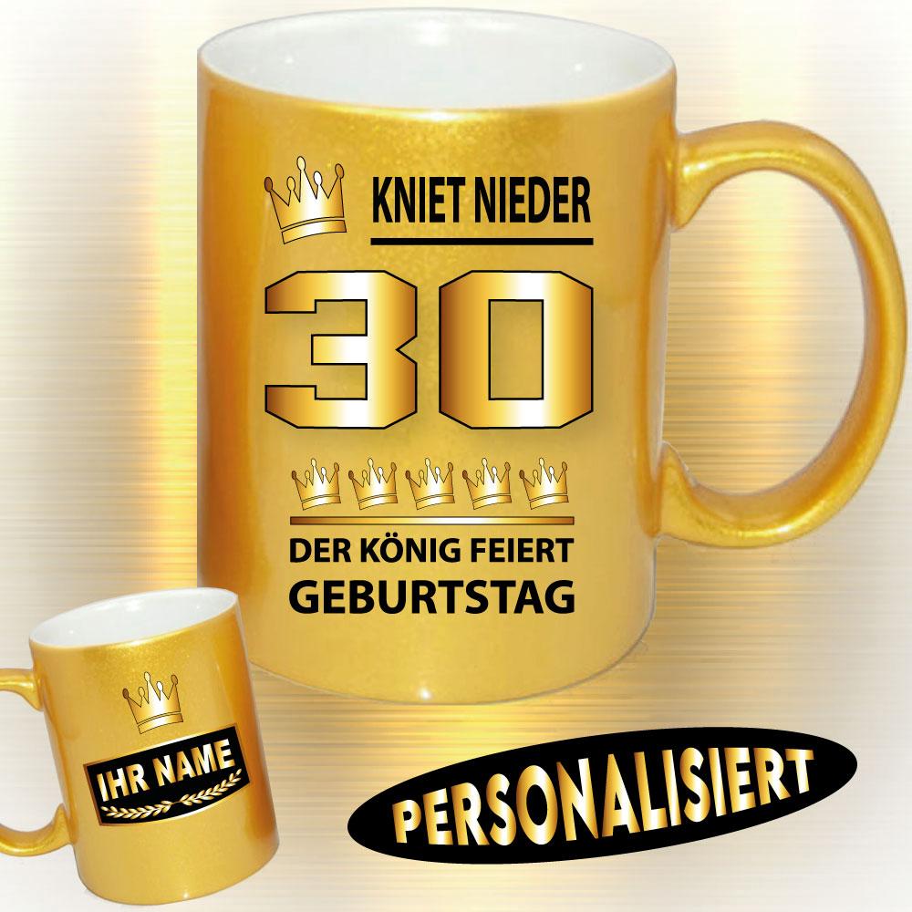 Tasse zum Geburtstag Der König 30 Gold