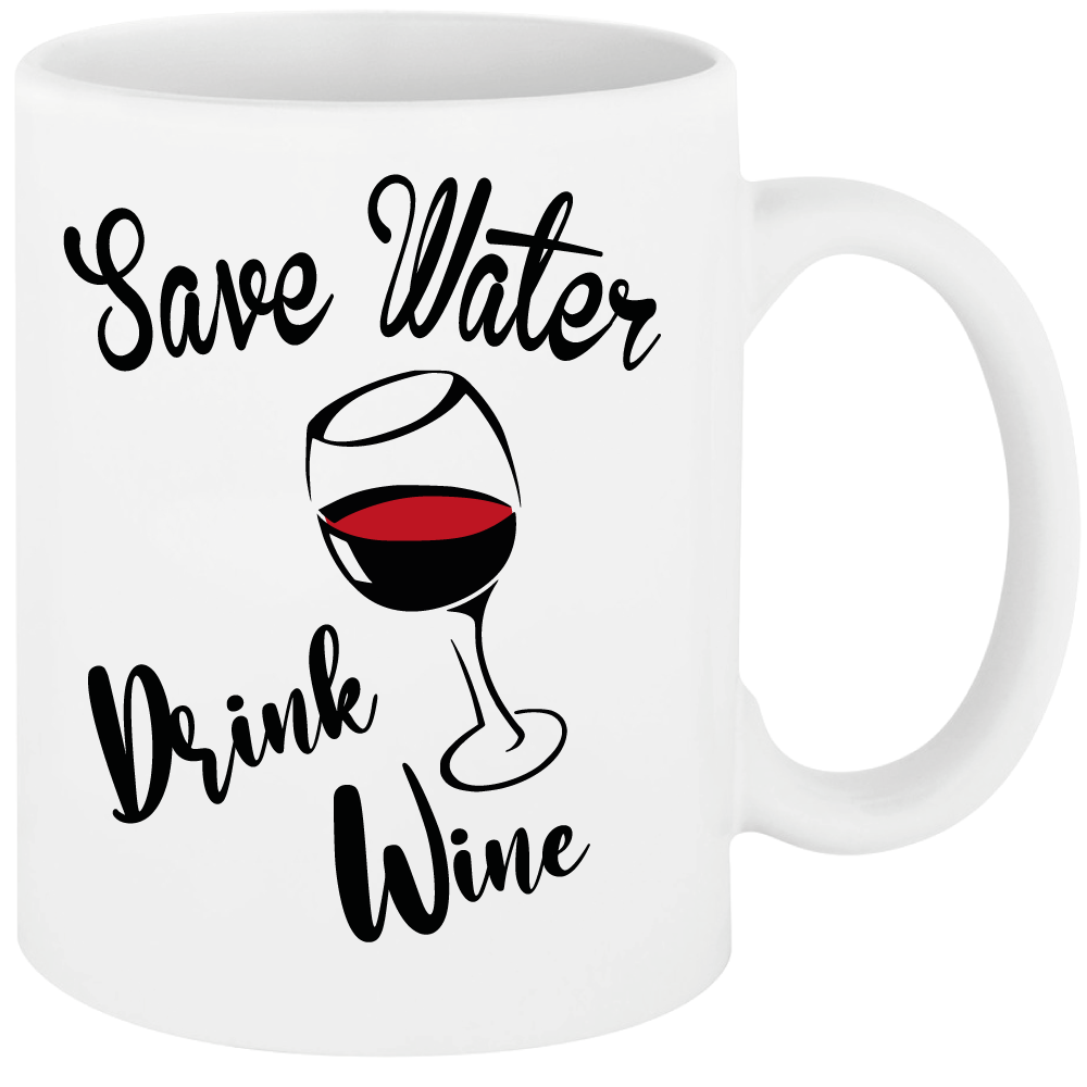 Alkoholmotiv Save Water Drink Wine