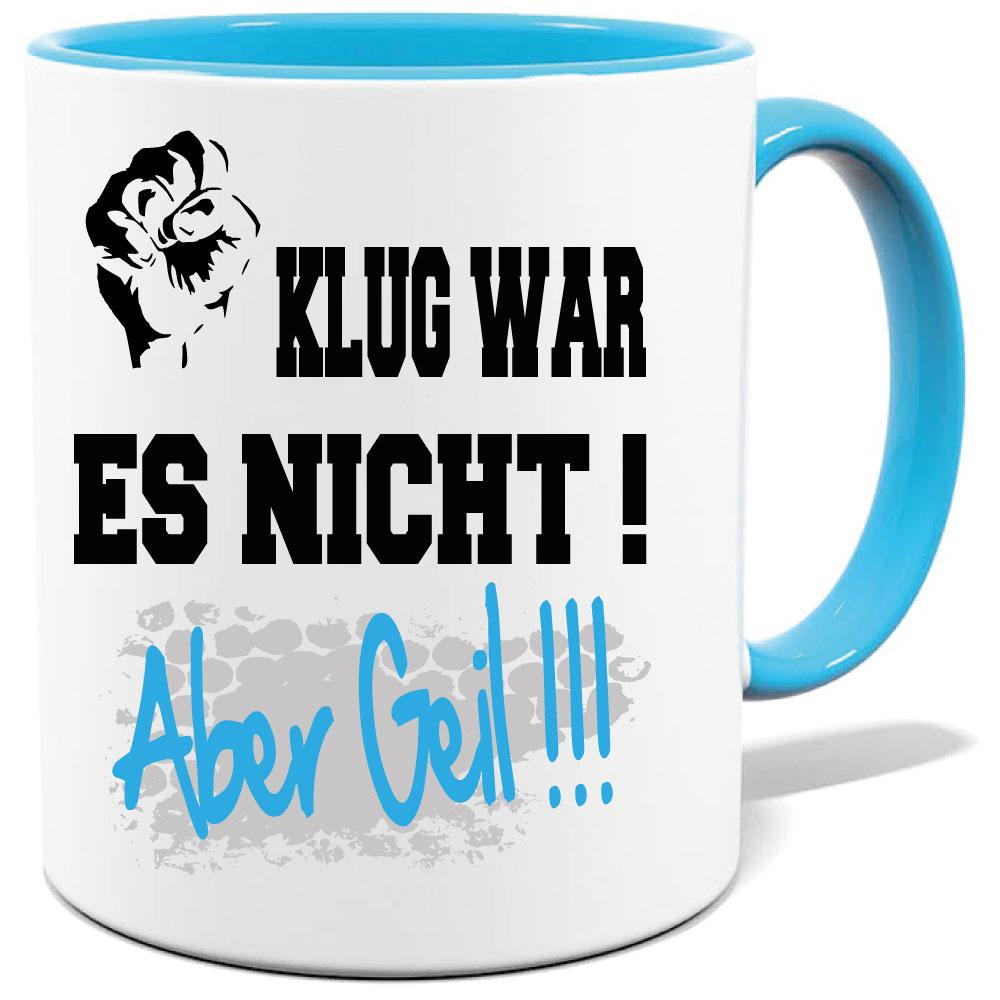 Hellblaue Sprüche Tasse Männer Es war geil