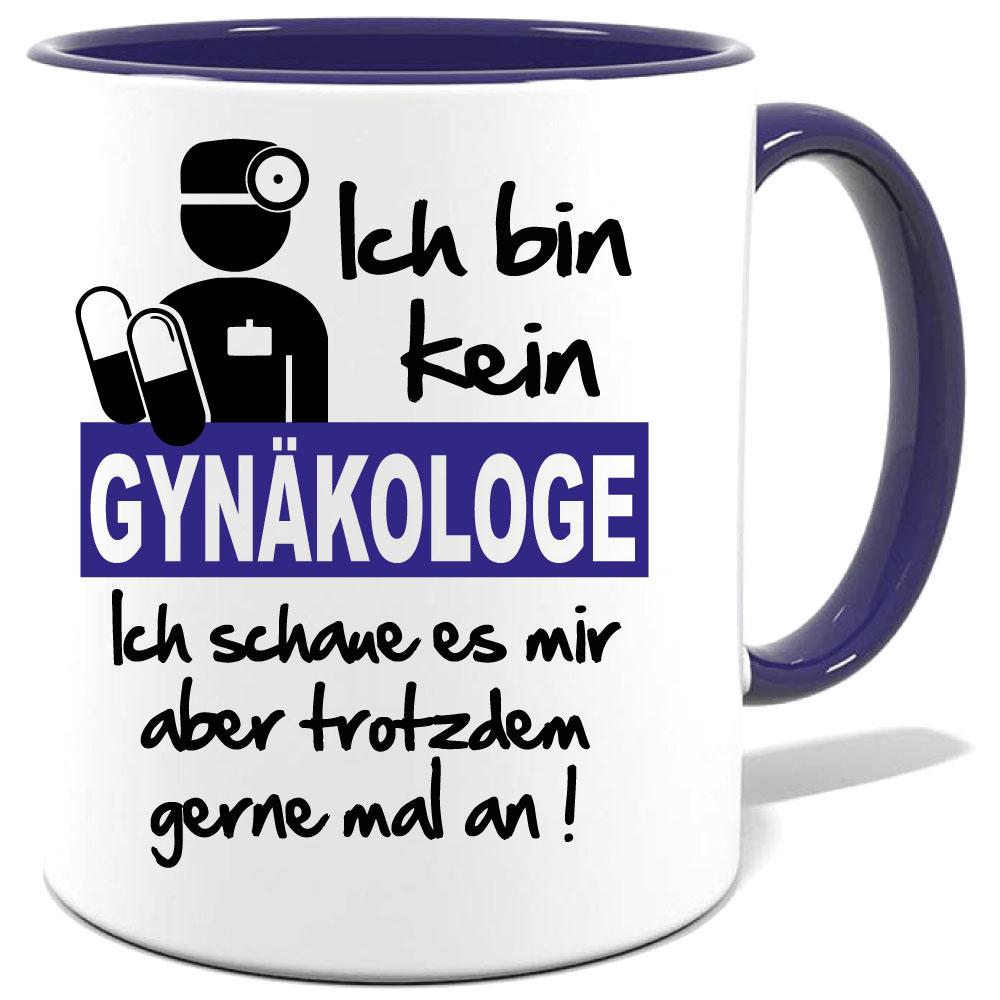 Sprüche Tasse für den Mann. Motiv Gynäkologe