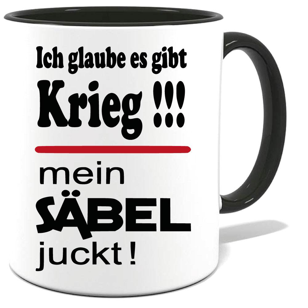 Sprüche Tasse Mann Säbel juckt