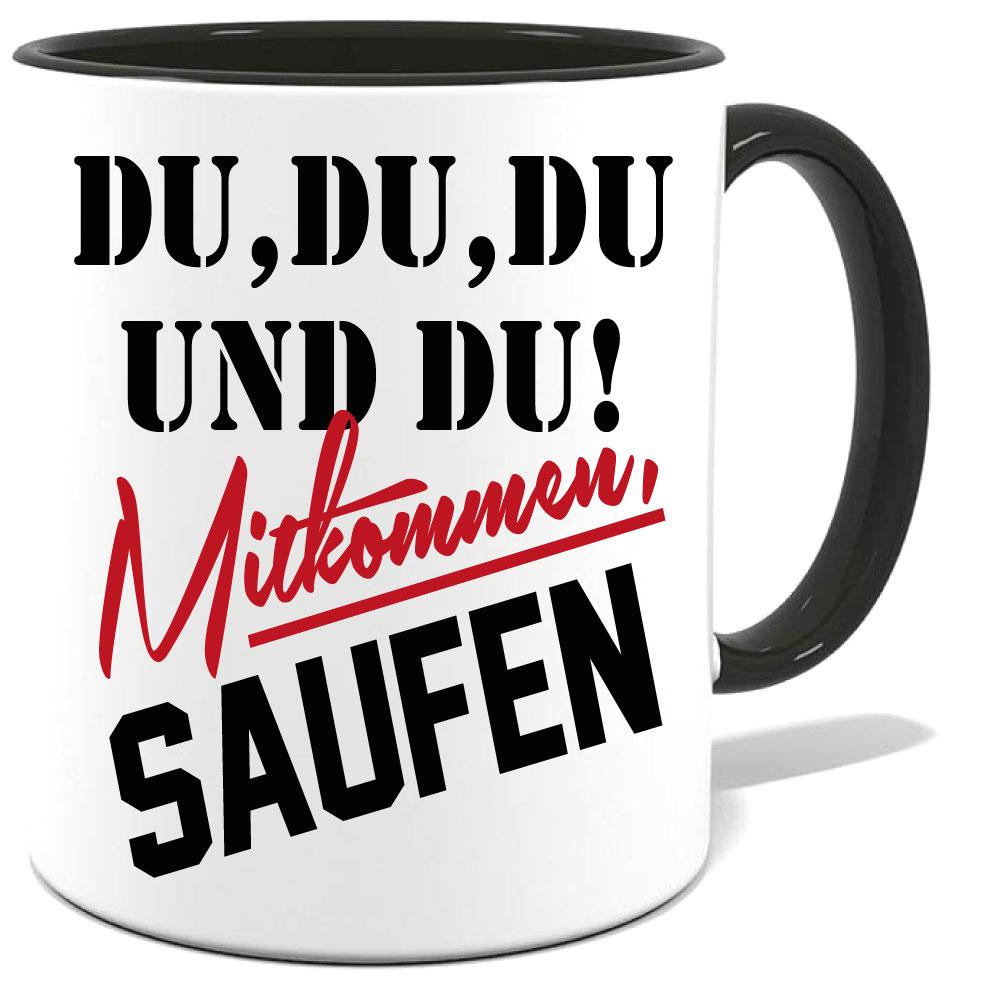 Sprüche Tasse für den Mann. Motiv Mitkommen Saufen