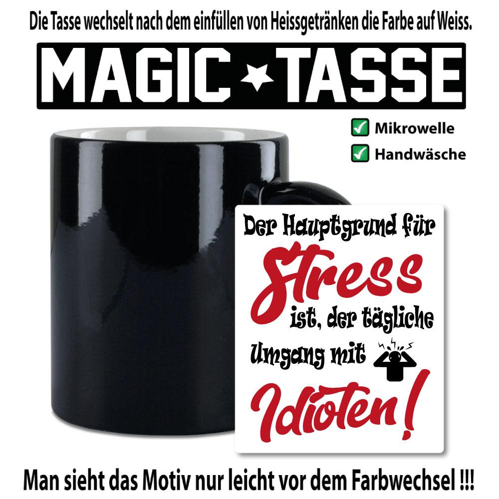 Magic Sprüche Tasse Männer Stress mit Idioten