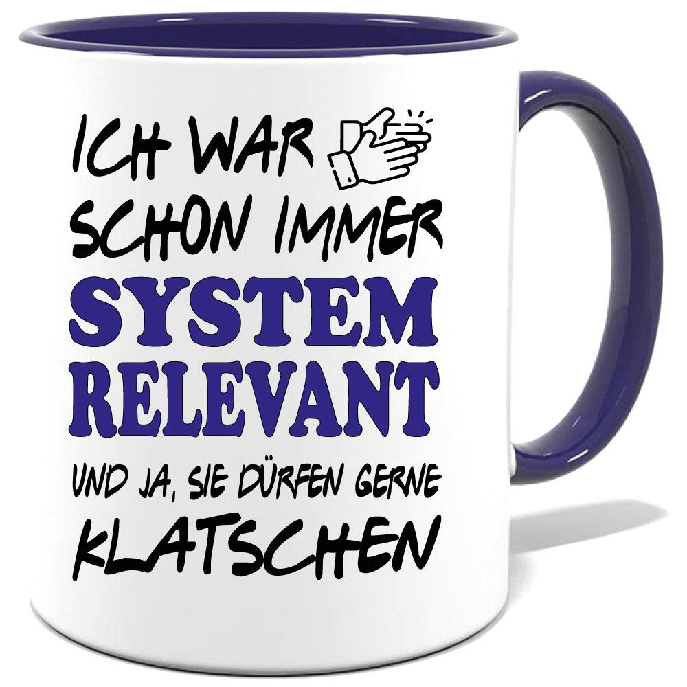 Dunkelblaue Sprüche Tasse Männer Systemrelevant