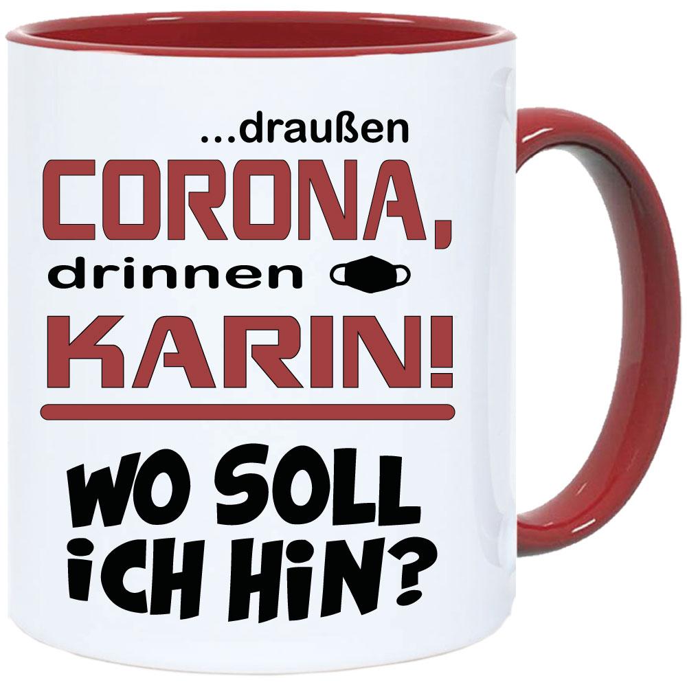 Tasse Corona * Wo soll ich hin