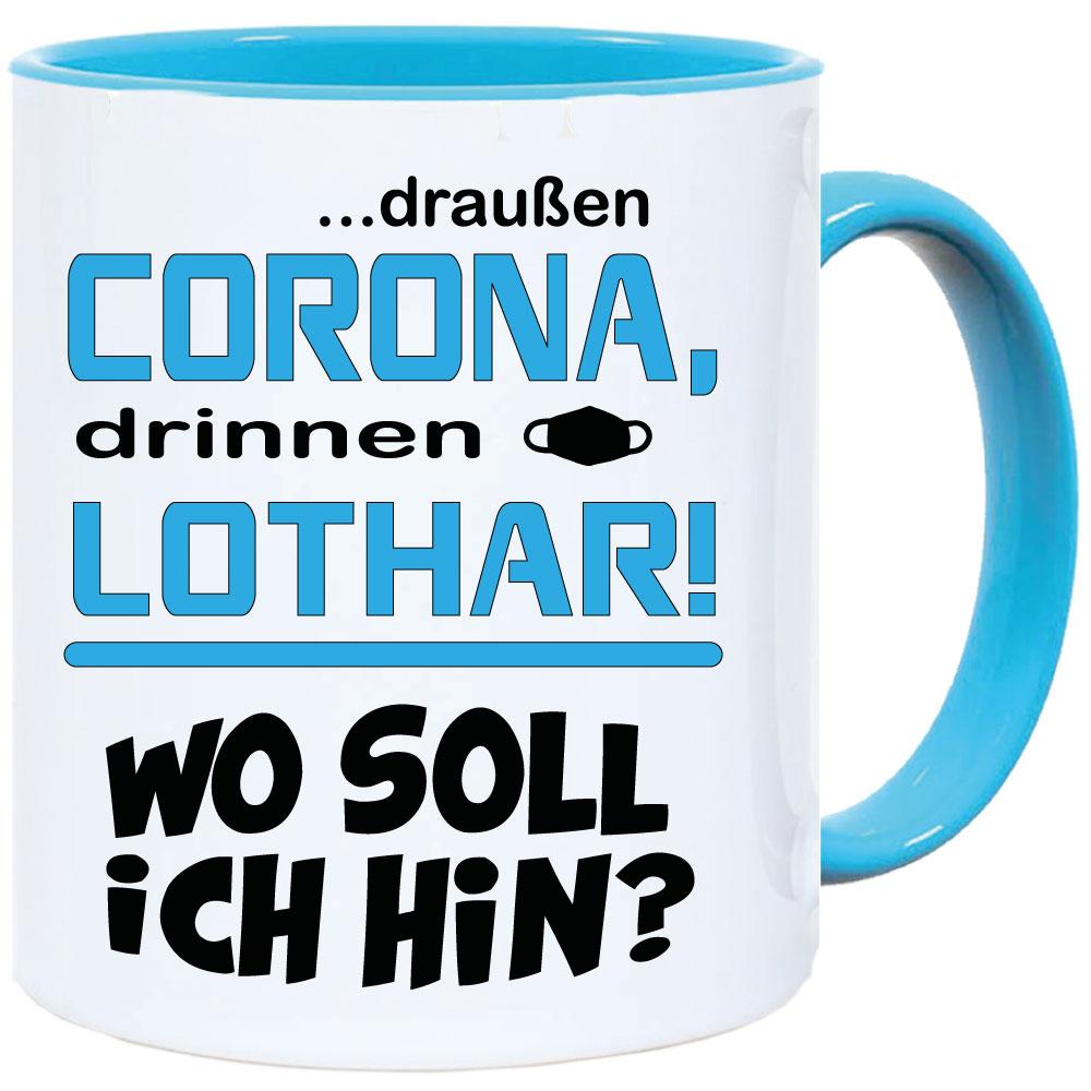 Tasse Corona * Wo soll ich hin