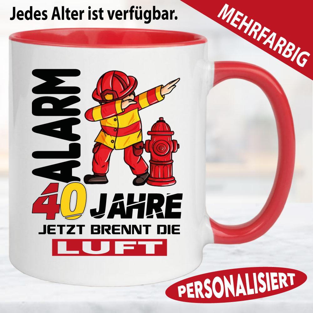 Sprüche Tasse zum Geburtstag Die Luft brennt