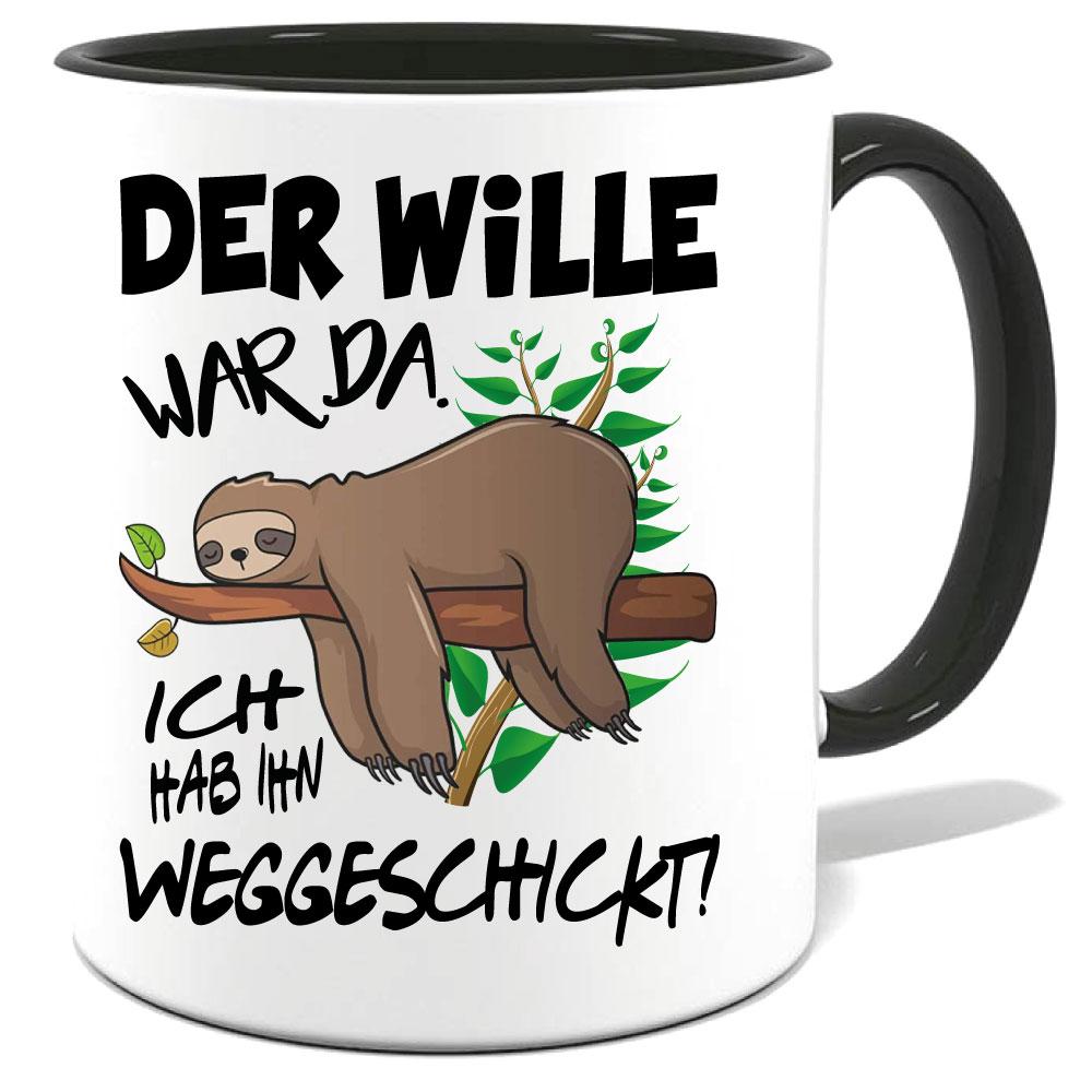 Faultier Tasse Der Wille war da Schwarz